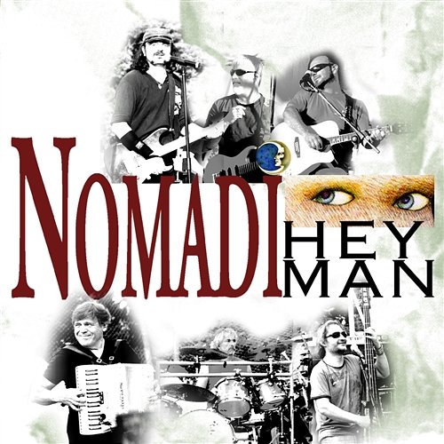 Hey man Nomadi