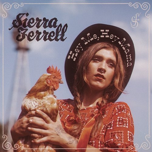 Hey Me, Hey Mama Sierra Ferrell