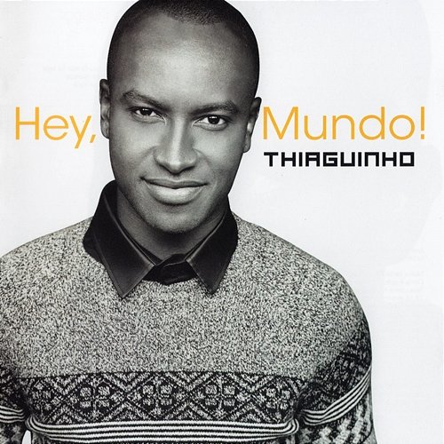 Hey, Mundo! Thiaguinho
