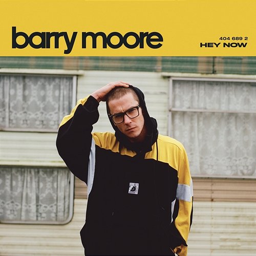 Hey Now Barry Moore