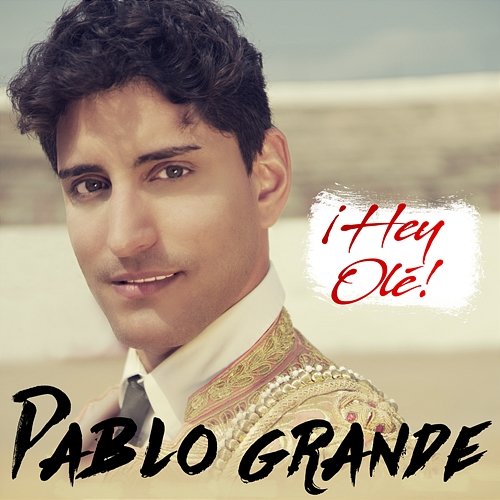 Hey Olé Pablo Grande