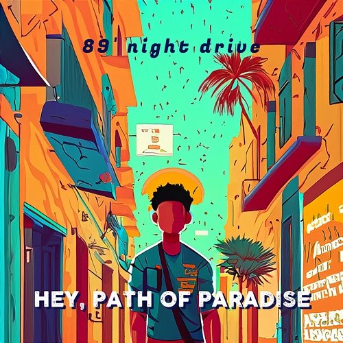 Hey, Path of Paradise Dreaming Focus Lofi Beats 89 Night Drive