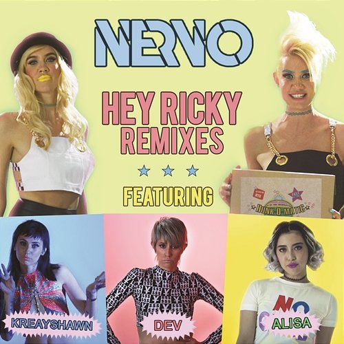 Hey Ricky NERVO feat. Kreayshawn, DEV, ALISA UENO