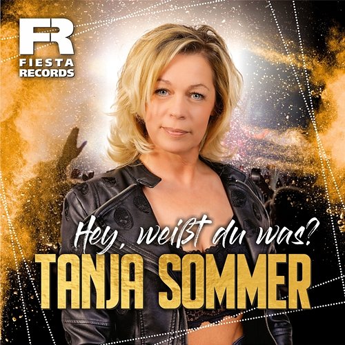 Hey, weißt du was? Tanja Sommer