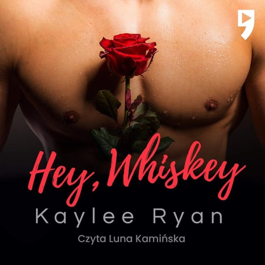 Hey, Whiskey! Ryan Kaylee