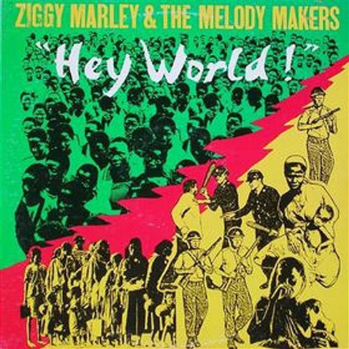 Hey World Ziggy Marley And The Melody Makers