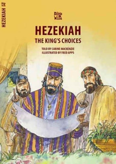 Hezekiah. The Kings Choices Mackenzie Carine