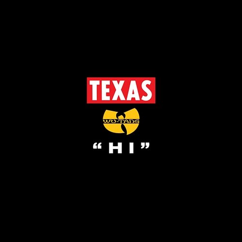 Hi Texas & Wu-Tang Clan