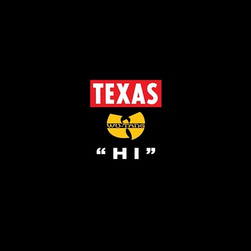Hi Texas, Wu-Tang Clan