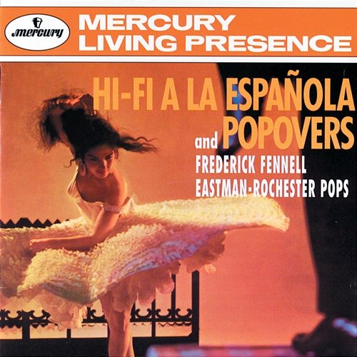 Hi-Fi a la Española & Popovers Eastman-Rochester "Pops" Orchestra, Frederick Fennell