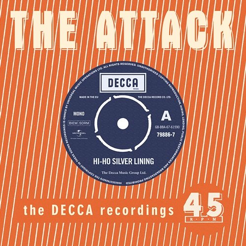 Hi Ho Silver Lining - The Decca Recordings The Attack