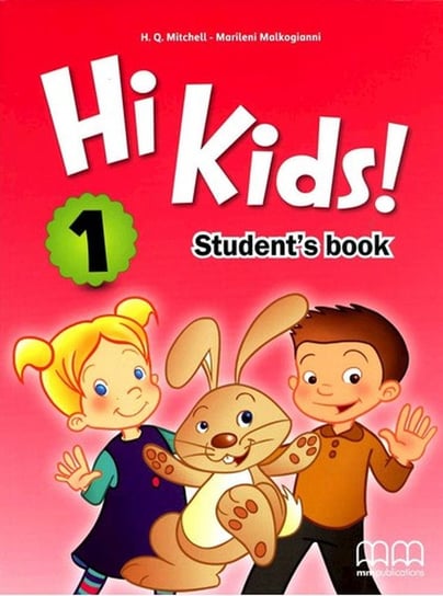 Hi Kids! 1. Student's Book Mitchell H.Q., Malkogianni Marileni