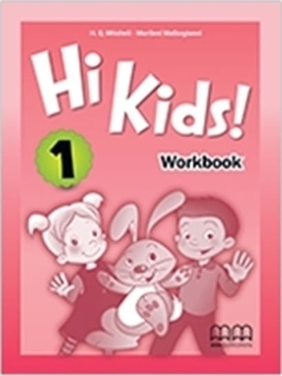 Hi Kids! 1. Workbook + CD Mitchell H.Q., Malkogianni Marileni