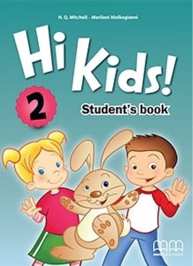 Hi Kids! 2. Student's Book Mitchell H.Q., Malkogianni Marileni