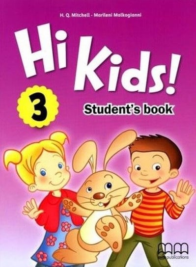 Hi Kids! 3. Student's Book Mitchell H.Q., Malkogianni Marileni