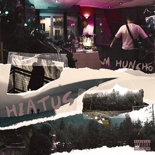 Hiatus M Huncho