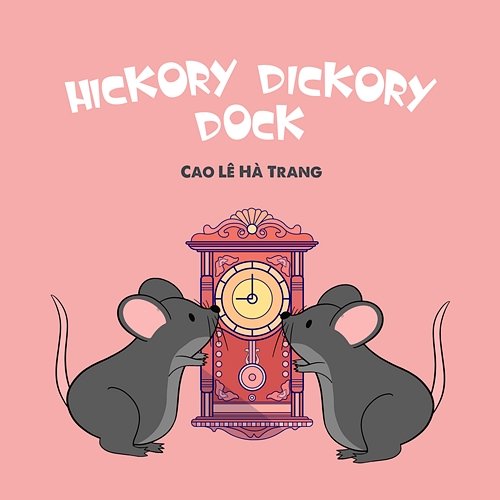 Hickory Dickory Dock Cao Le Ha Trang, LalaTv