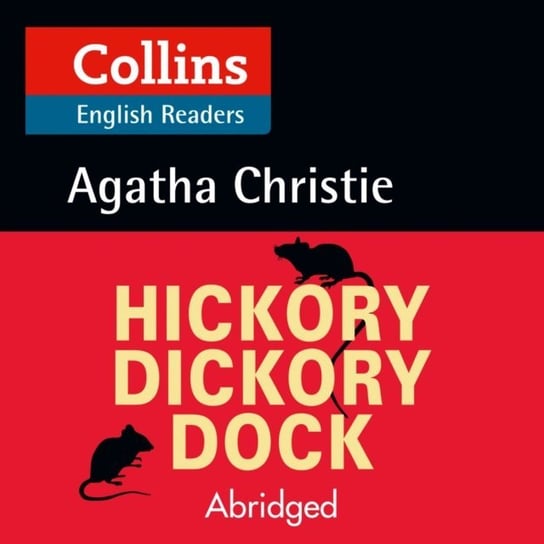 Hickory Dickory Dock: Level 5, B2+ (Collins Agatha Christie ELT Readers) Christie Agatha