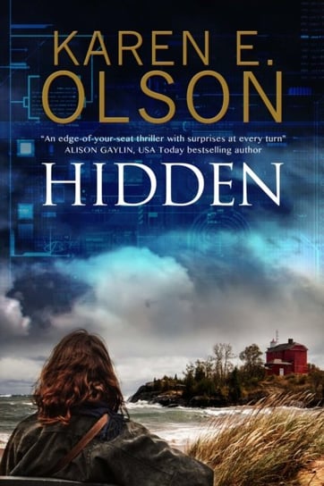 Hidden: First in a New Mystery Series Karen E. Olson