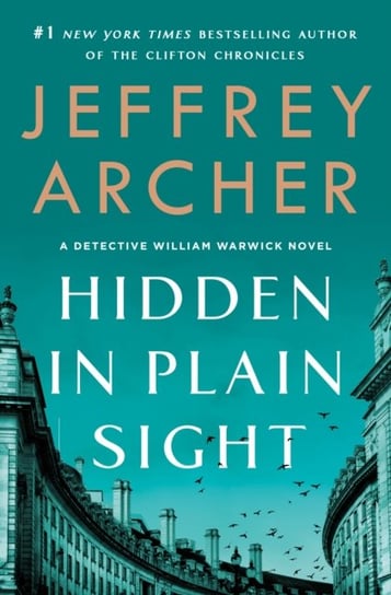 Hidden in Plain Sight. A Detective William Warwick Novel Jeffrey Archer