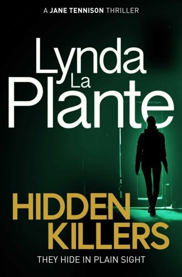 Hidden Killers La Plante Lynda