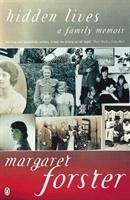 Hidden Lives Forster Margaret