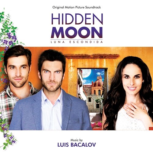 Hidden Moon Luis Bacalov