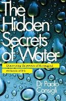 Hidden Secret of Water Consigli Paolo