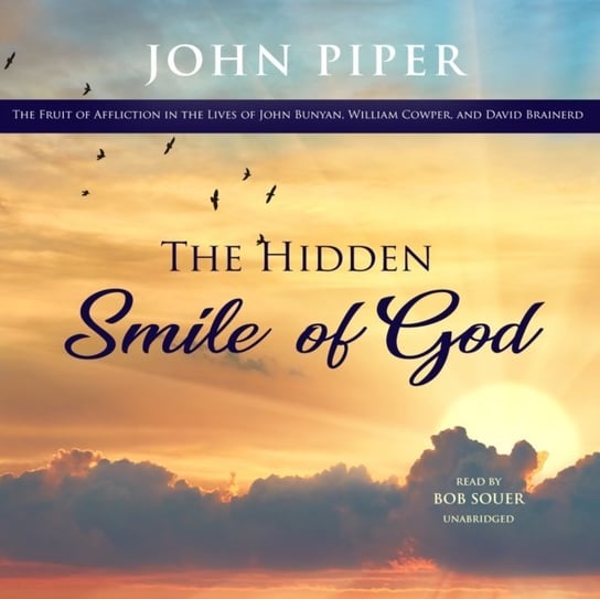 Hidden Smile of God Piper John