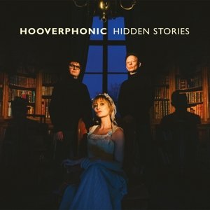 Hidden Stories Hooverphonic