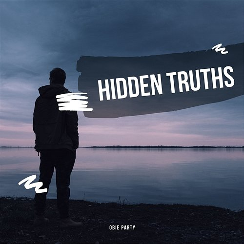 Hidden Truths Obie Party
