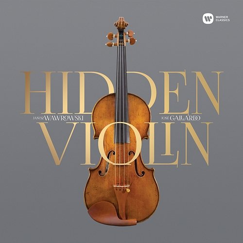 Hidden Violin Janusz Wawrowski & Jose Gallardo