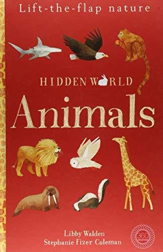 Hidden World: Animals Walden Libby