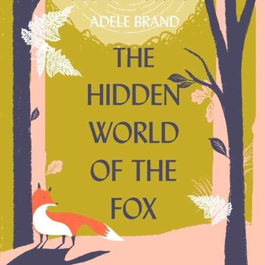 Hidden World of the Fox Brand Adele