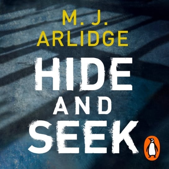 Hide and Seek Arlidge M.J.