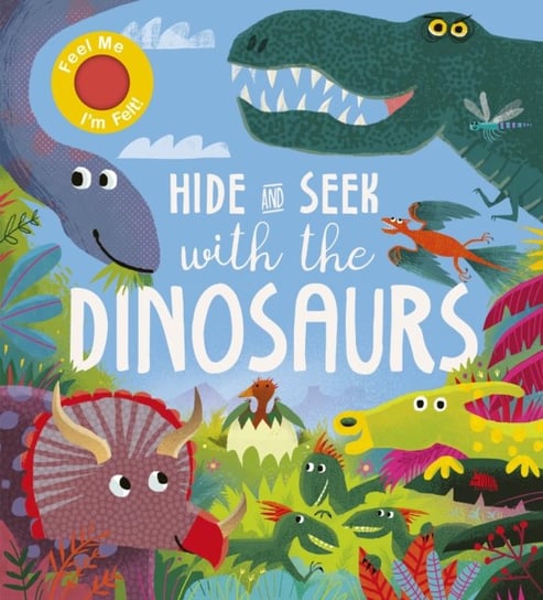 Hide and Seek With the Dinosaurs Rosamund Lloyd