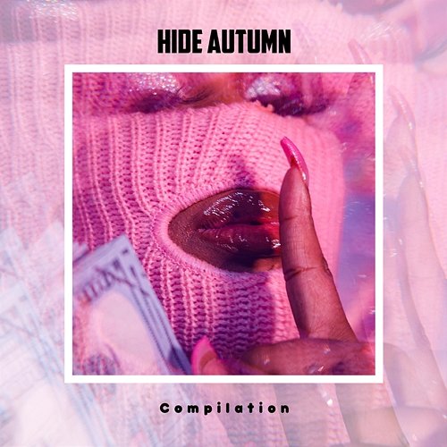 Hide Autumn Compilation Various Artists