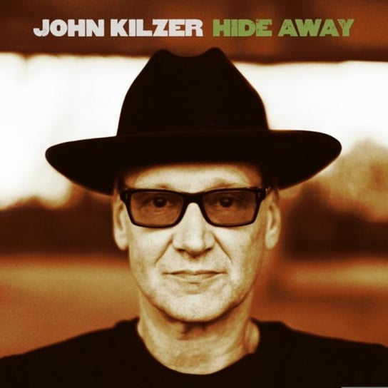 Hide Away John Kilzer