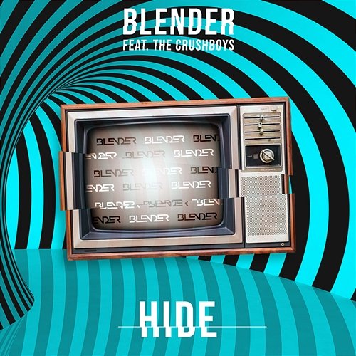 Hide BLENDER feat. The Crushboys