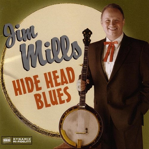 Hide Head Blues Jim Mills