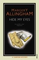 Hide My Eyes Allingham Margery
