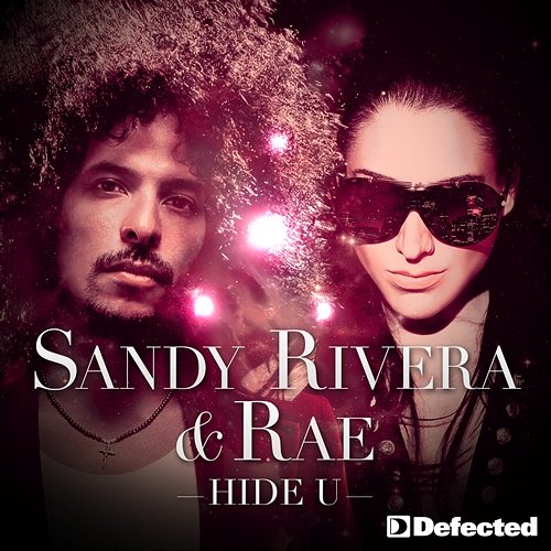 Hide U Sandy Rivera & Rae