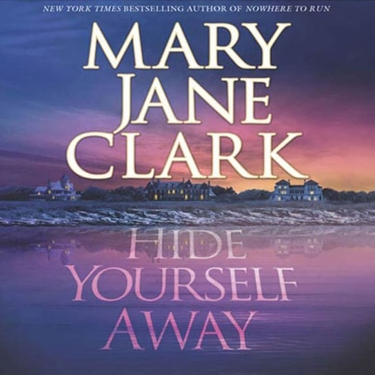 Hide Yourself Away Clark Mary Jane