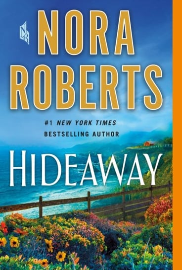 Hideaway. A Novel Nora Roberts