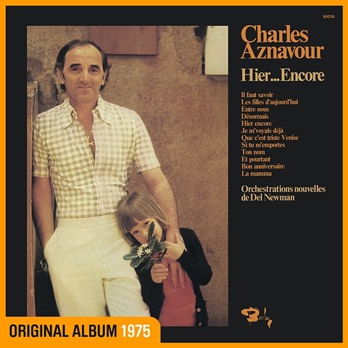 Hier... Encore Charles Aznavour