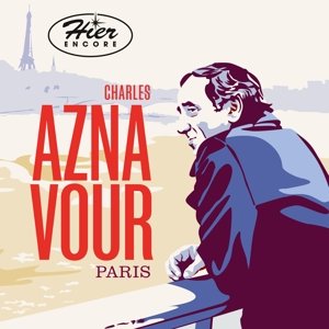 Hier Encore - Paris Aznavour Charles