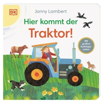 Hier kommt der Traktor! Dorling Kindersley
