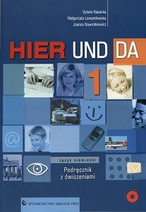 Hier und da 1. Jezyk niemiecki. Podręcznik z ćwiczeniami + CD Rapacka Sylwia, Lewandowska Małgorzata, Nawrotkiewicz Joanna