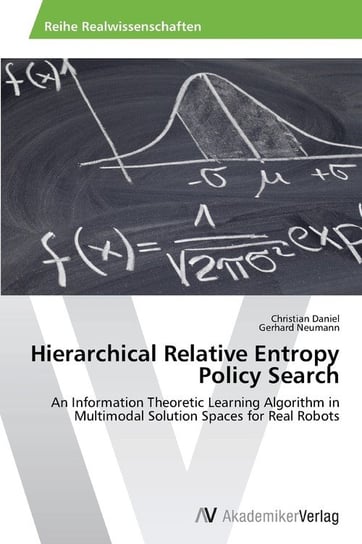 Hierarchical Relative Entropy Policy Search Daniel Christian