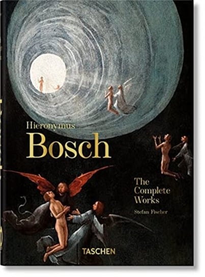 Hieronymus Bosch. The Complete Works. 40th Ed. Fischer Stefan
